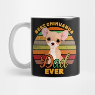 Best Chihuahua Dad Ever Mug